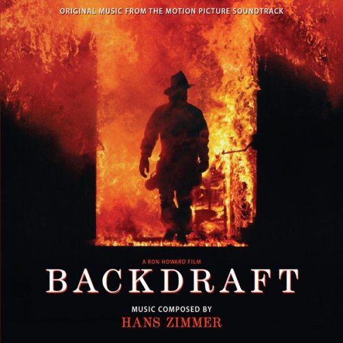 Hans Zimmer - Backdraft (Original Music From the Motion Picture Soundtrack) (2024)