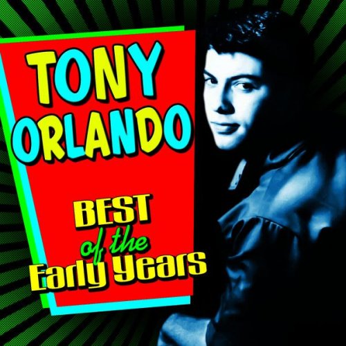 Tony Orlando - Best Of The Early Years (2011)