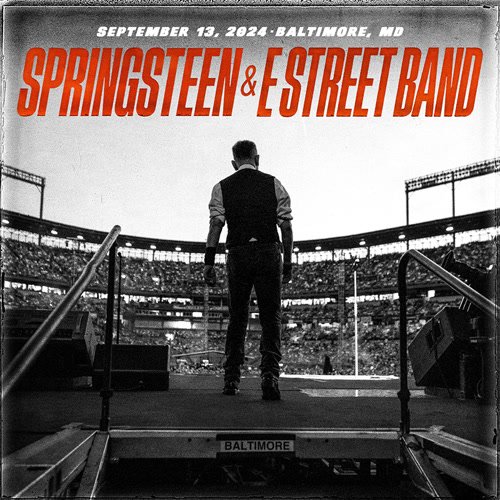 Bruce Springsteen & The E Street Band - 2024-09-13 Oriole Park at Camden Yards, Baltimore, MD (2024)