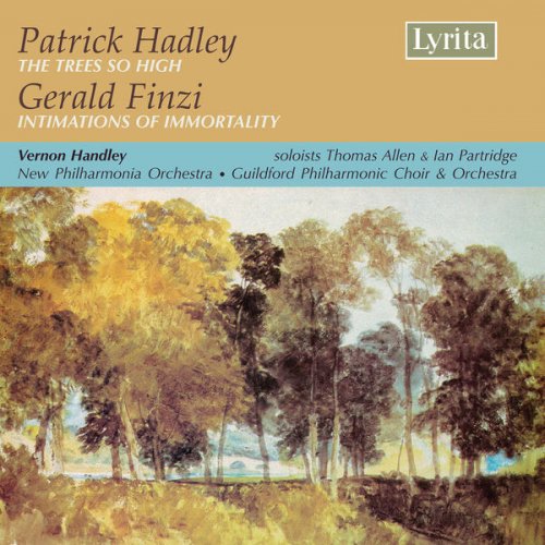 Thomas S. Allen, Ian Partridge, Vernon Handley - Patrick Hadley: The Trees so High / Gerald Finzi: Intimations of Immortality (2007)