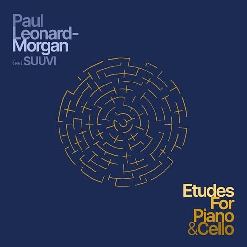 Paul Leonard-Morgan - Etudes for Piano & Cello (2024) [Hi-Res]