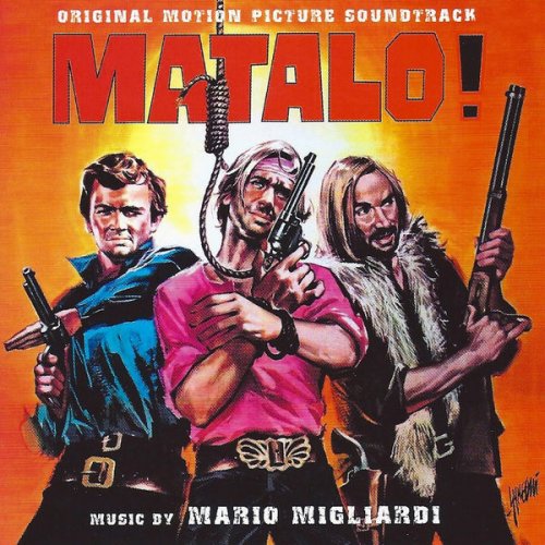 Mario Migliardi - Matalo! - Kill Him! (Original Motion Picture Soundtrack) (2016) [Hi-Res]