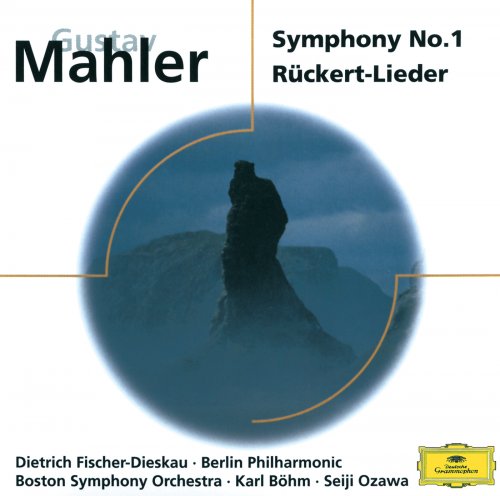Dietrich Fischer-Dieskau, Boston Symphony Orchestra, Seiji Ozawa, Berliner Philharmoniker, Karl Böhm - Mahler: Symphony No. 1, Rückert-Lieder (2000)