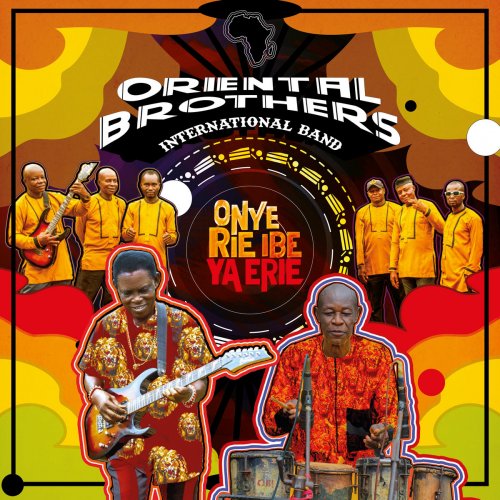 Oriental Brothers International Band - Onye Rie Ibe Ya Erie (2024) [Hi-Res]