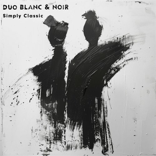 Duo Blanc & Noir - Simply Classic (2024) Hi-Res
