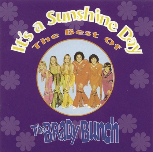 The Brady Bunch - It's A Sunshine Day: The Best Of The Brady Bunch (1993)
