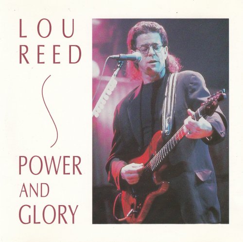 Lou Reed - Power And Glory (1993)