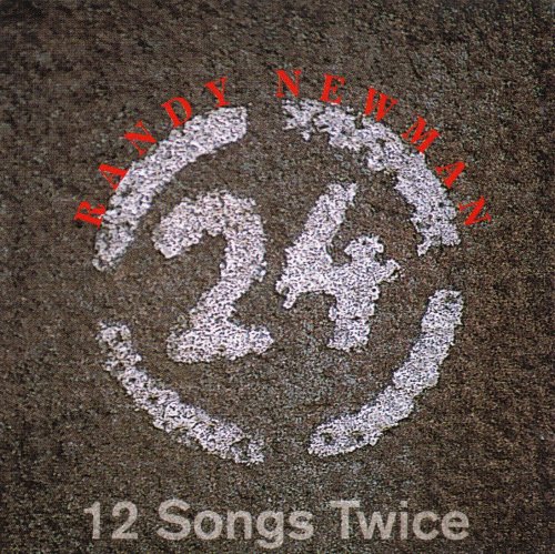 Randy Newman - 12 Songs Twice (1992)