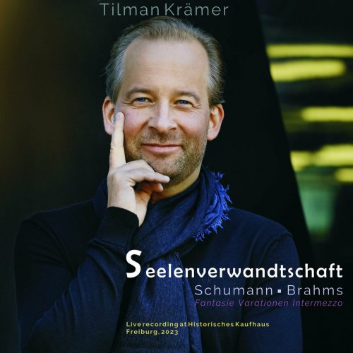Tilman Kramer - Seelenverwandtschaft Tilman Krämer Live recording at Historisches Kaufhaus Freiburg 2023 (2024) Hi-Res