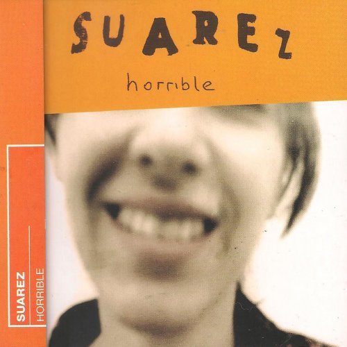 Suarez - Horrible (1995) Hi-Res