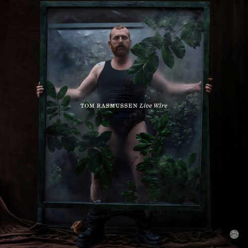 Tom Rasmussen - Live Wire (2024) Hi Res