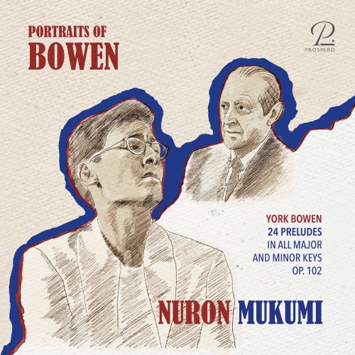 Nuron Mukumi - Portraits of Bowen: 24 Preludes in All Major and Minor Keys, Op. 102 (2024) [Hi-Res] [Dolby Atmos]