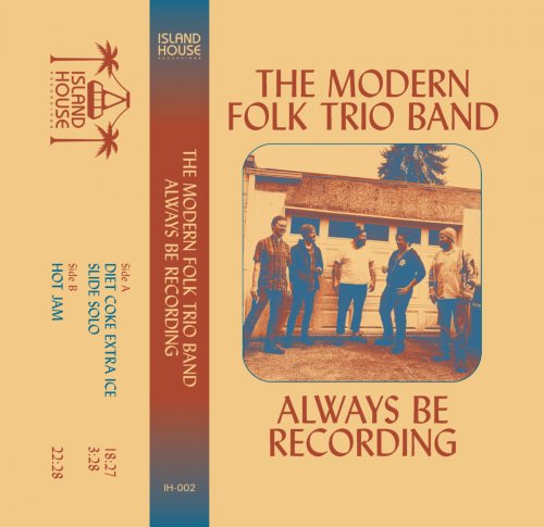 The Modern Folk Trio Band - Always Be Recording (2022) [Hi-Res]