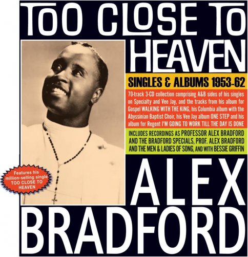 Alex Bradford - Too Close To Heaven: Singles & Albums 1953-62 (2024)