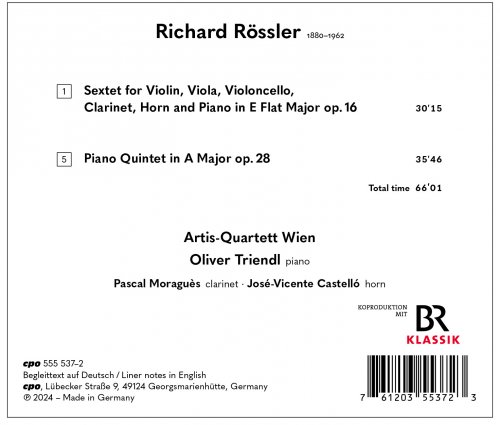 Artis-Quartett Wien, Oliver Triendl, Pascal Moraguès, José-Vicente Castelló - Richard Rössler: Sextet op. 16 · Piano Quintet op. 28 (2024) [Hi-Res]