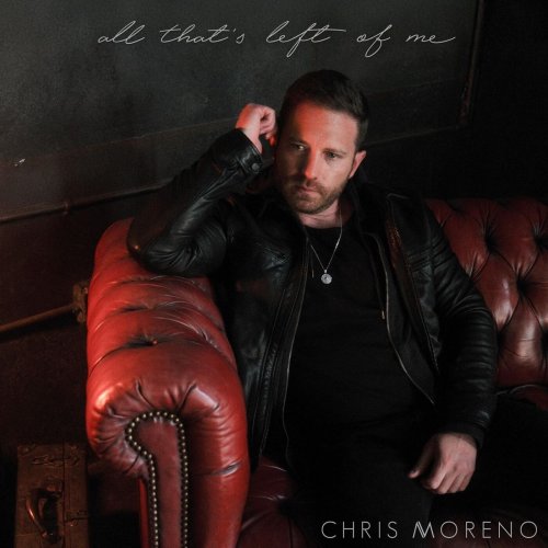 Chris Moreno - All That's Left of Me (2024)