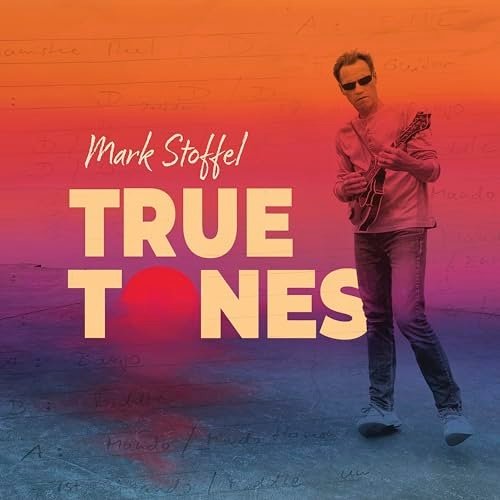 Mark Stoffel - True Tones (2024) [Hi-Res]