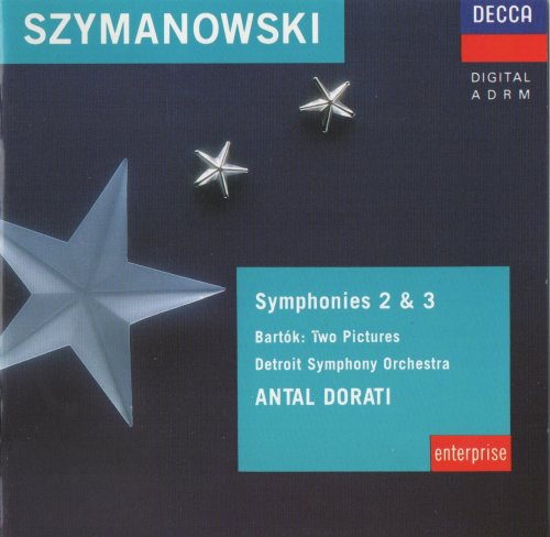 Detroit Symphony Orchestra, Antal Dorati - Szymanowski: Symphonies 2 & 3 (1990) CD-Rip