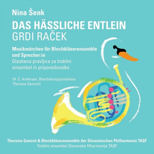 Blechbläserensemble der Slowenischen Philharmonie TASF - Das hässliche Entlein, Musikmärchen für Blechbläserensemble und Sprecher:in (2024) Hi-Res