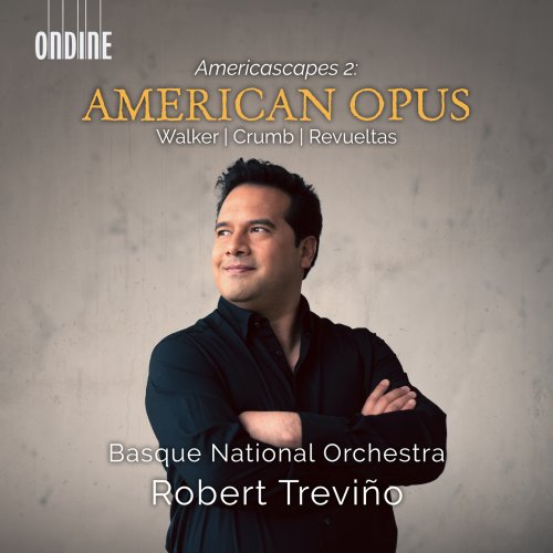 Basque National Orchestra & Robert Trevino - Americascapes 2: American Opus (2024) [Hi-Res]