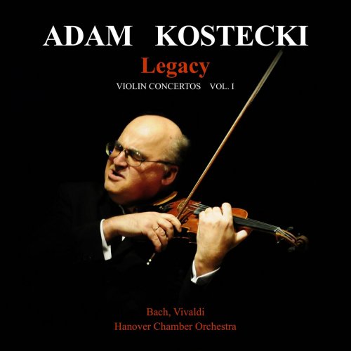 Adam Kostecki - Legacy: Violin Concertos Vol. I-XI (Live) (2024)