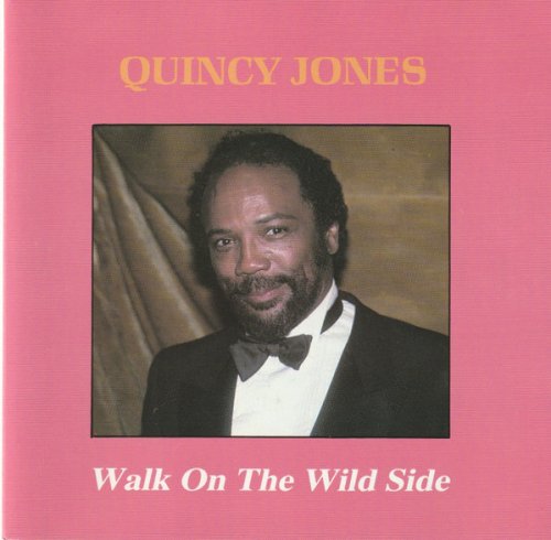 Quincy Jones - Walk On The Wide Side (1990)
