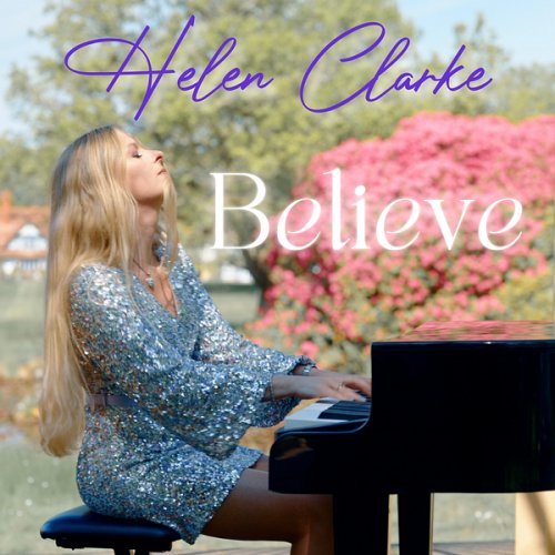 Helen Clarke - Believe (2024) Hi-Res