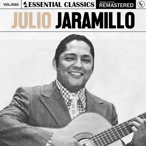 Julio Jaramillo- Essential Classics, Vol. 383: Julio Jaramillo (2024)