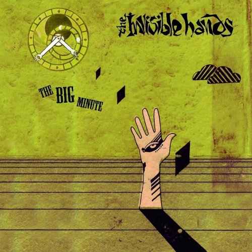 The Invisible Hands - The Big Minute (2023)