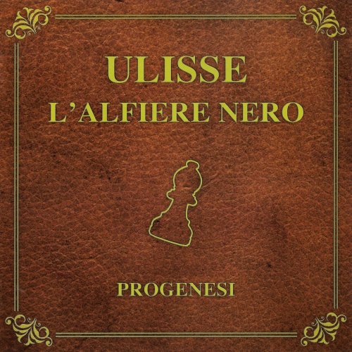 Progenesi - Ulisse l’Alfiere Nero (2012)