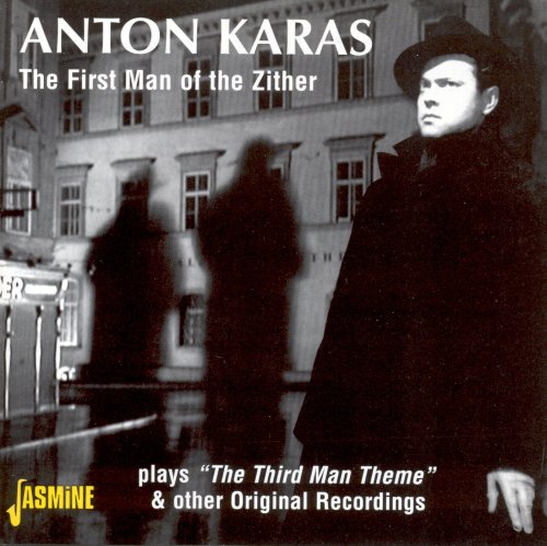 Anton Karas - The First Man Of The Zither (2002)