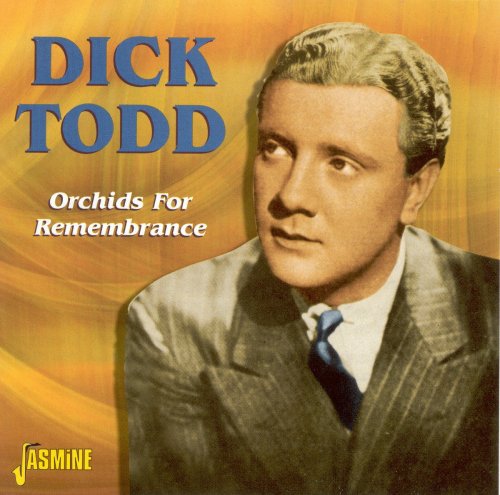 Dick Todd - Orchids For Remembrance (2003)