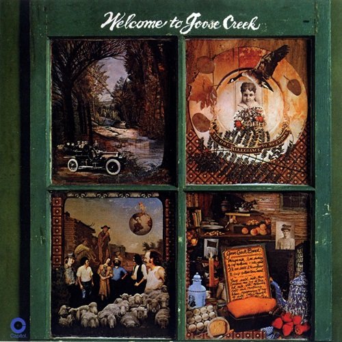 Goose Creek Symphony - Welcome To Goose Creek (1971)