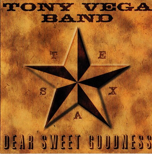 Tony Vega Band - Dear Sweet Goodness (2001)
