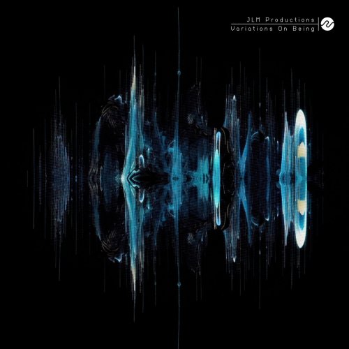JLM Productions - Variations On Being (2024)