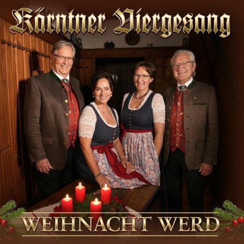 Kärntner Viergesang - Weihnacht werd (2024)