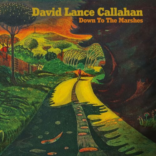 David Lance Callahan - Down To The Marshes (2024) Hi-Res