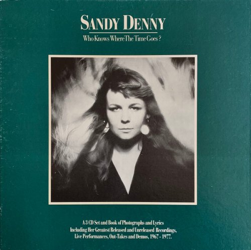 Sandy Denny - Who Knows Where the Time Goes (1985)