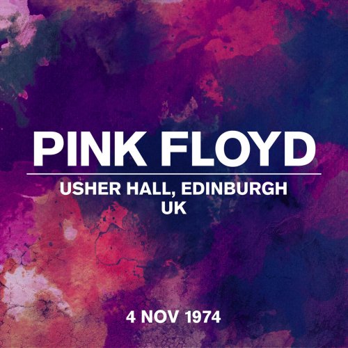 Pink Floyd - Live At Usher Hall, Edinburgh, UK, 4 November 1974 (2024) [Hi-Res]