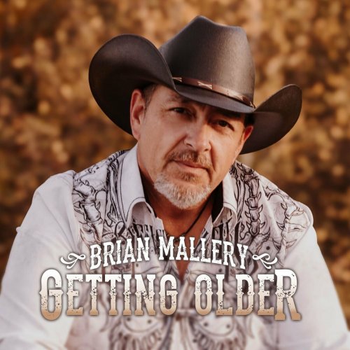 Brian Mallery - Getting Older (2024)