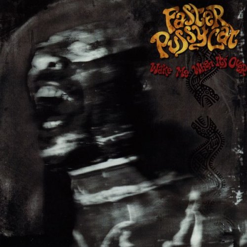 Faster Pussycat - Wake Me When It's Over (1989)