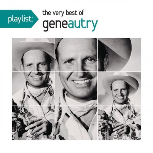 Gene Autry - Playlist: The Very Best Of Gene Autry (2011)