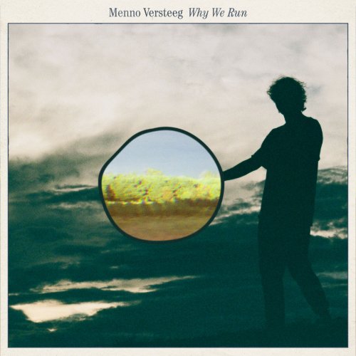 Menno Versteeg - Why We Run (2024) Hi-Res