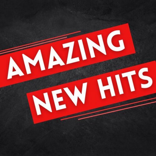 VA - Amazing New Hits (2024)