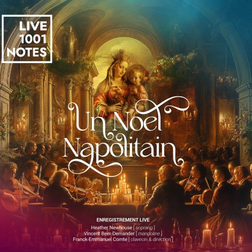 Heather Newhouse, Vincent Beer-Demander, Franck-Emmanuel Comte, Le Concert de l'Hostel Dieu - Un Noel Napolitain (2024) [Hi-Res]
