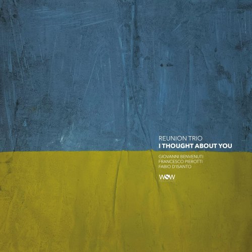 Giovanni Benvenuti, Francesco Pierotti, Fabio D'Isanto - I Thought About You (2024) [Hi-Res]