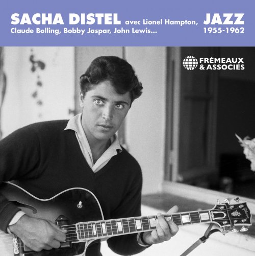 Sacha Distel - Sacha Distel - Jazz, 1955-1962, avec Lionel Hampton, Claude Bolling, Bobby Jaspar, John Lewis... (2024)