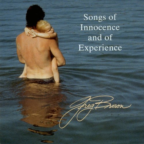 Greg Brown - Songs of Innocence and of Experience (1986)