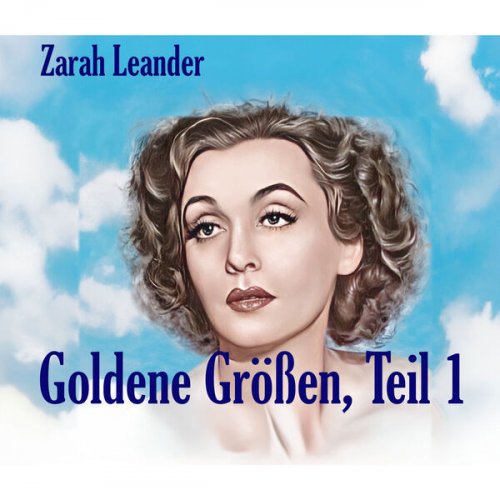 Zarah Leander - Goldene Größen, Teil 1 (2024)