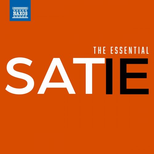 Erik Satie - The Essential Satie (2024)